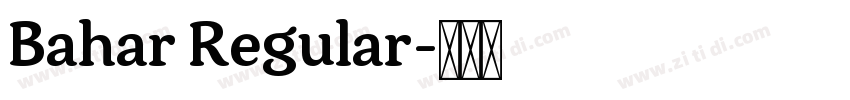 Bahar Regular字体转换